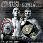 9年の歳月の果て/ファン・フランシスコ・エストラーダVSローマン・ゴンザレス2 と京口紘人 LIVE