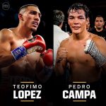 テオフィモ・ロペスVSペドロ・カンパ　他